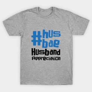 Husband Appreciation Day – April T-Shirt